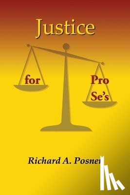 Posner, Richard a. - Justice for Pro Se's