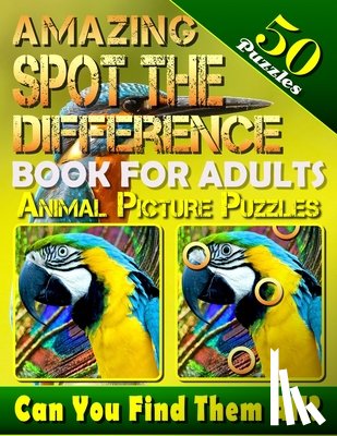 Baumiller, Carena - Amazing Spot the Difference Book for Adults: Animal Picture Puzzles (50 Puzzles): Can You Find All the Differences? (Volume 2)