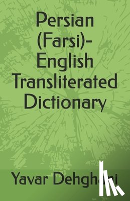 Dehghani, Yavar - Persian (Farsi)-English Transliterated Dictionary