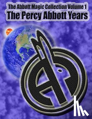 Bordner, Greg - The Abbott Magic Collection Volume 1: The Percy Abbott Years