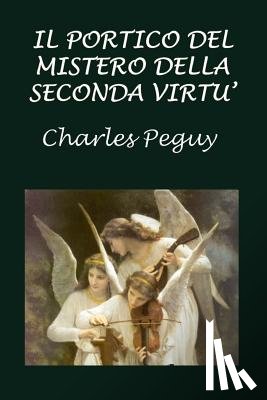 Peguy, Charles - Il portico del mistero della seconda virtù