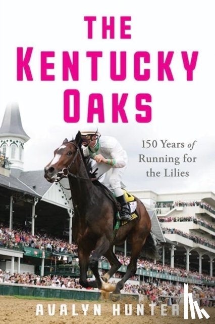 Hunter, Avalyn - The Kentucky Oaks