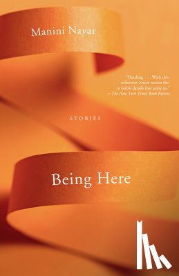 Nayar, Manini - Being Here