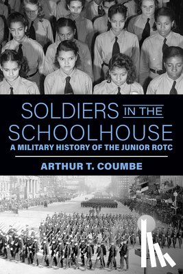 Coumbe, Arthur T. - Soldiers in the Schoolhouse