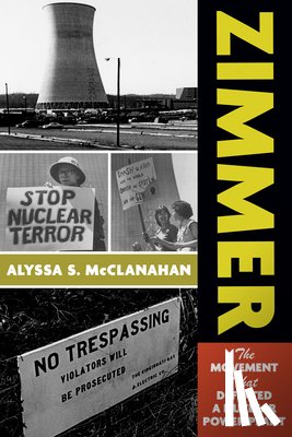 McClanahan, Alyssa S. - Zimmer: The Movement That Defeated a Nuclear Power Plant