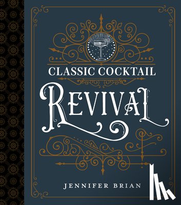Brian, Jennifer - Classic Cocktail Revival