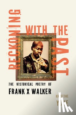 Yohe, Kristine - Reckoning with the Past