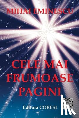 Eminescu, Mihai - Mihai Eminescu: Cele Mai Frumoase Pagini