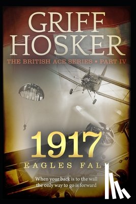Hosker, Griff - 1917 Eagles Fall