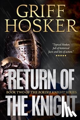 Hosker, Griff - Return of the Knight