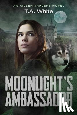 White, T. A. - Moonlight's Ambassador