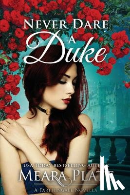 Platt, Meara - Never Dare a Duke