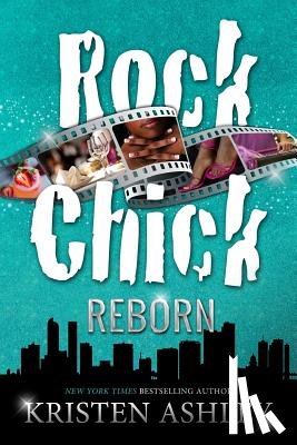 Ashley, Kristen - Rock Chick Reborn