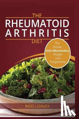Lennox, Ross - Rheumatoid Arthritis Diet
