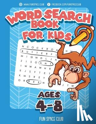 Dyer, Nancy - Word Search Books for Kids Ages 4-8: Word Search Puzzles for Kids Activities Workbooks 4 5 6 7 8 year olds