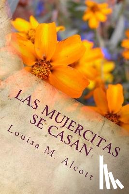 M. Alcott, Louisa - Las mujercitas se casan