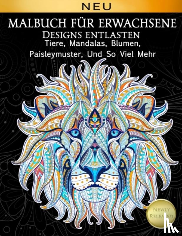 Elsharouni, Cindy - Malbuch Fur Erwachsene Designs Entlasten Tiere, Mandalas, Blumen, Paisleymuster,