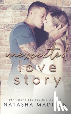 Madison, Natasha - Unexpected Love Story
