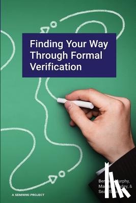 Pandey, Manish - Finding Your Way Through Formal Verification