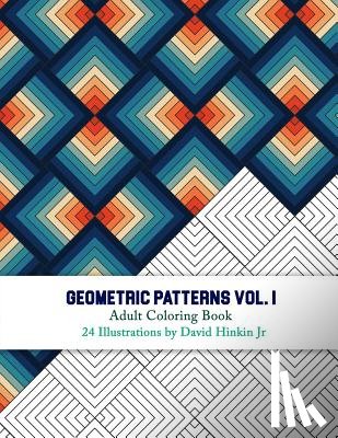 Hinkin Jr, David - Geometric Patterns - Adult Coloring Book Vol. 1 - Inkcartel