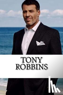 Wright, Liam - Tony Robbins: A Biography