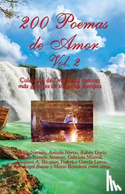 Nervo, Amado, Dario, Ruben, Mistral, Gabriela - 200 Poemas de Amor Vol. 2