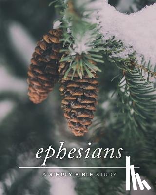 Beasley, Carmen - Ephesians: A Simply Bible Study