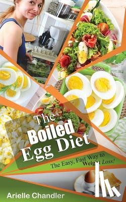 Chandler, Arielle - The Boiled Egg Diet