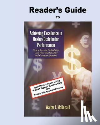 McDonald, Walter J. - Reader's Guide to Achieving Excellence in Dealer/Distributor Performance