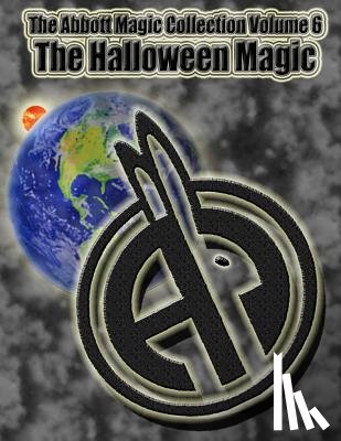 Kleiber, Chuck - The Abbott Magic Collection Volume 6: The Halloween Magic