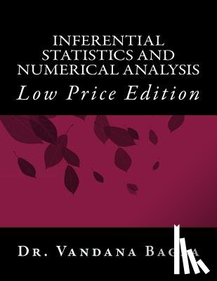 Bagla, Vandana Dhingra - Inferential Statistics and Numerical Analysis: Low Price Edition