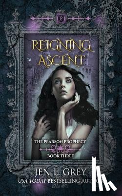 Grey, Jen L. - Reigning Ascent