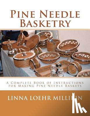 Chambers, Roger - Pine Needle Basketry: A Complete Book of Instructions for Making Pine Needle Baskets