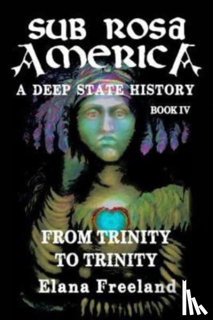 Freeland, Elana - Sub Rosa America, Book IV