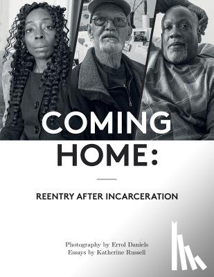 Russell, Katherine - Coming Home: Reentry After Incarceration