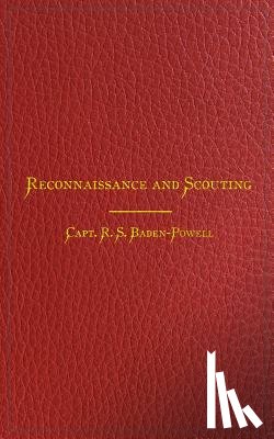Baden-Powell, R. S. - Reconnaissance and Scouting