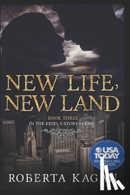 Kagan, Roberta - New Life, New Land