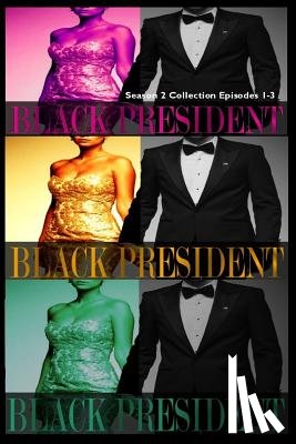 Hampton, Brenda - Black President Season 2 Collection: Episodes 1-3
