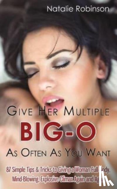 Robinson, Natalie - Give Her Multiple Big-O As Often As You Want