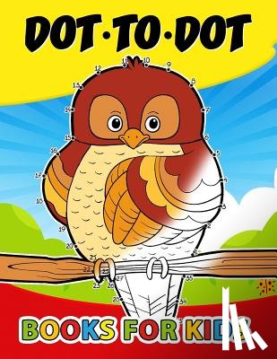 Kodomo Publishing - Dot to Dot books for kids: Activity Book for Boys, Girls and Toddlers 1-3, 3-5 (Connect the dot Puzzle)