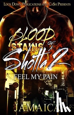Jamaica - Blood Stains of a Shotta 2: Feel my Pain