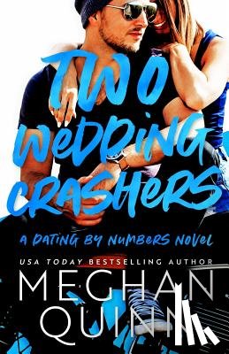 Quinn, Meghan - Two Wedding Crashers