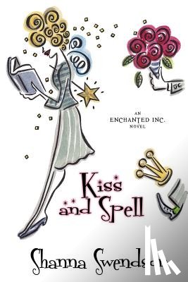 Swendson, Shanna - Kiss and Spell