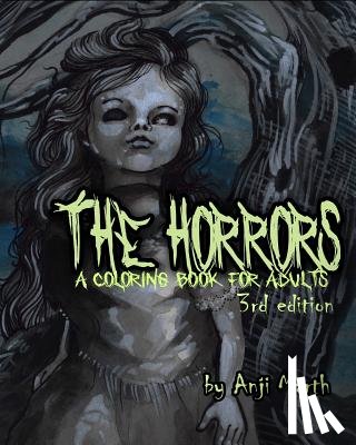 Marth, Anji - The Horrors: a coloring book for adults.