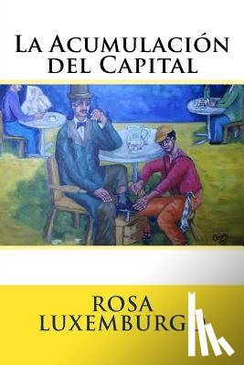 Hernandez B., Martin - La Acumulacion del Capital