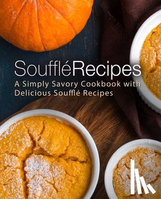 Press, Booksumo - Souffle Recipes