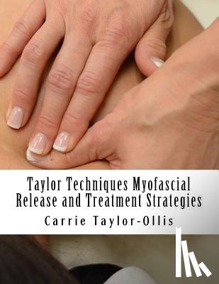 Kung, Nicole - Taylor Techniques Myofascial Release and Treatment Strategies