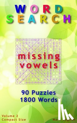 English, Mark - Word Search: Missing Vowels, 90 Puzzles, 1800 Words, Volume 2, Compact 5"x8" Size