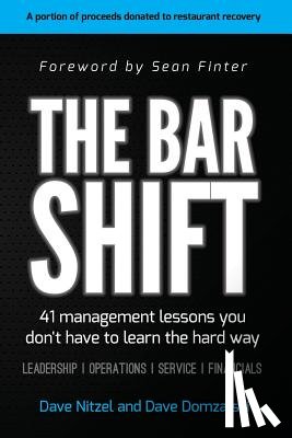 Domzalski, David - The Bar Shift: 41 Short Management Lessons You Don't Have to Learn the Hard Way!