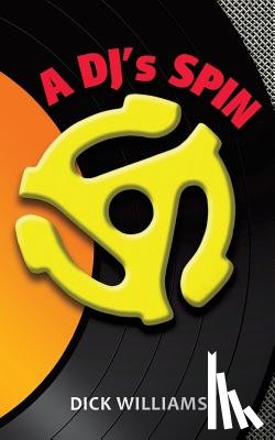 Williams, Dick - A DJ's Spin